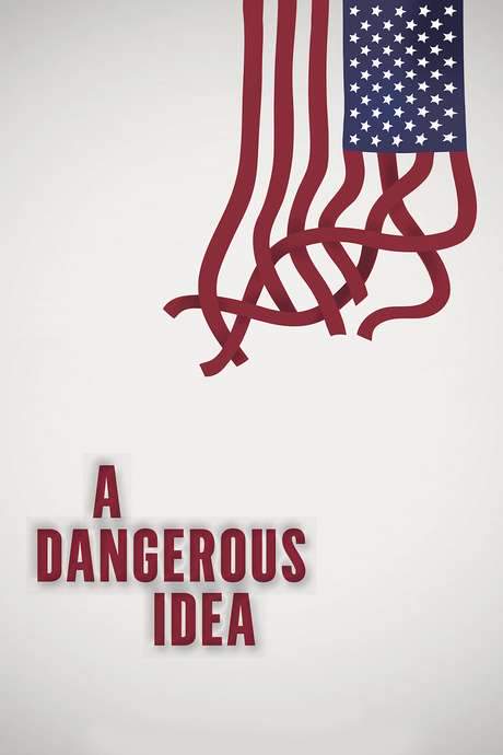 A Dangerous Idea